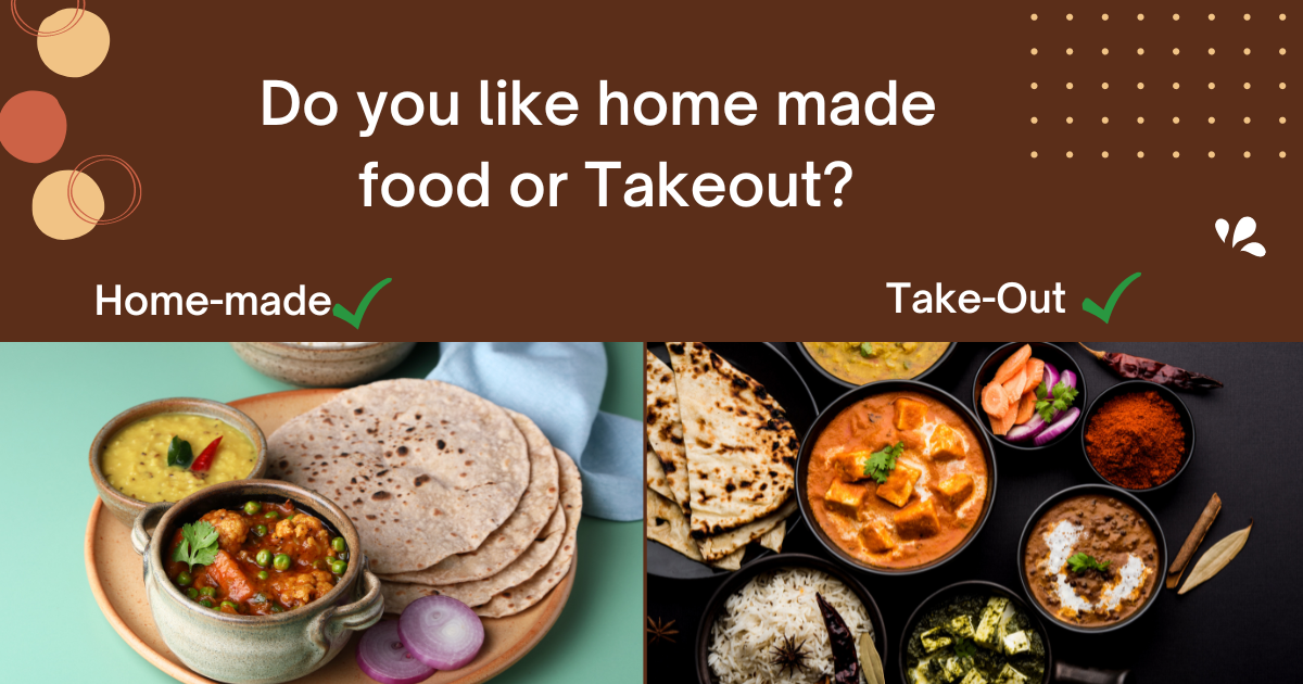 Home-made Vs. Take-Out Food